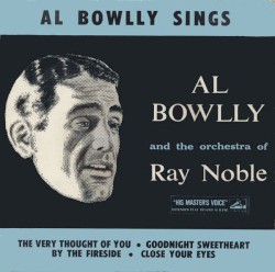 Al Bowlly Sings