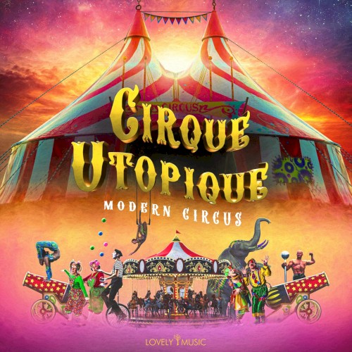 Cirque Utopique: Modern Circus