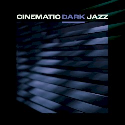 Cinematic Dark Jazz