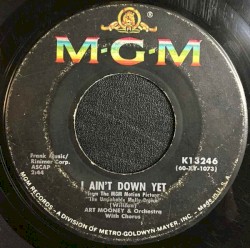 I Ain't Down Yet / Dolce Far Niente
