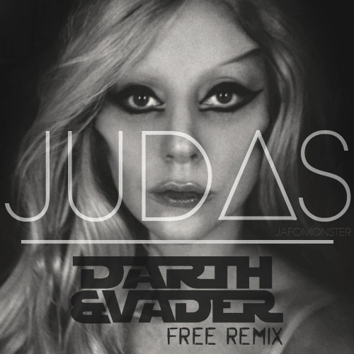 Judas (Darth & Vader remix)
