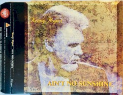 Ain’t No Sunshine