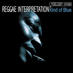 Reggae Interpretation of Kind of Blue