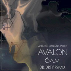 Avalon 6AM (DR. DRTY Remix)