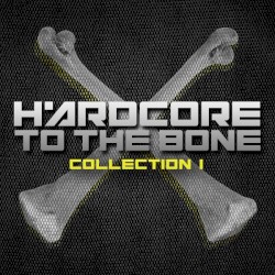 Hardcore to the Bone, Collection 1