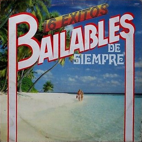 Bailables de siempre