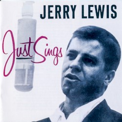 Jerry Lewis Just Sings