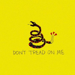 DON'T TREAD ON ME