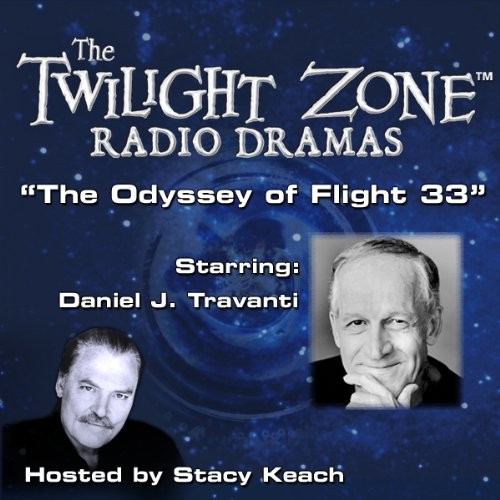 The Twilight Zone Radio Dramas, "The Odyssey of Flight 33"