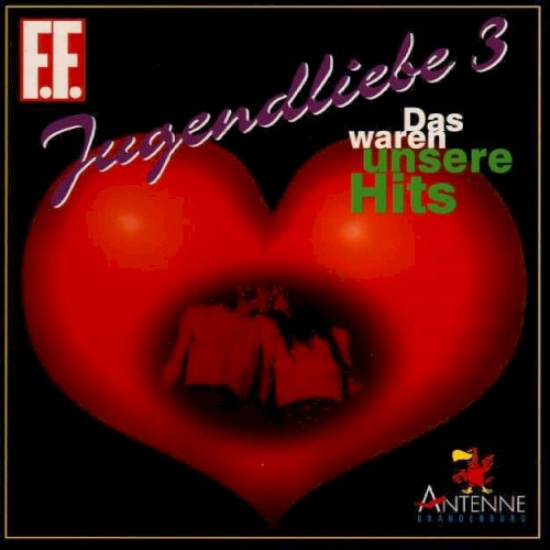 Jugendliebe 3: Das waren unsere Hits