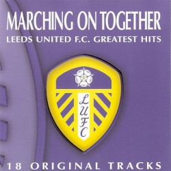 Marching on Together, Leeds United Greatest Hits, Volume 1