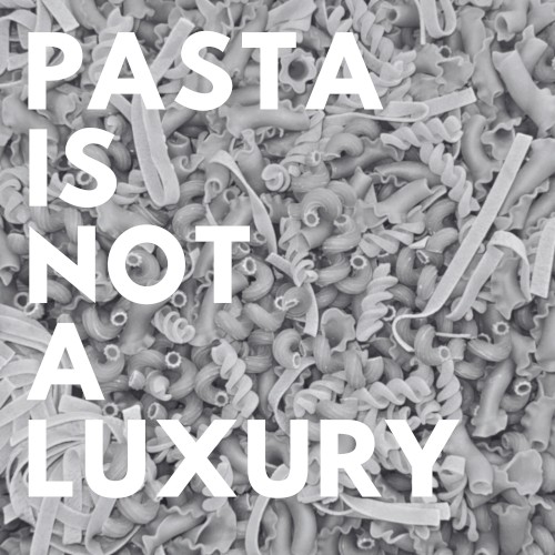 pasta (is not a luxury)