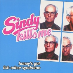 Honey's Got Fish Odeur Syndrome