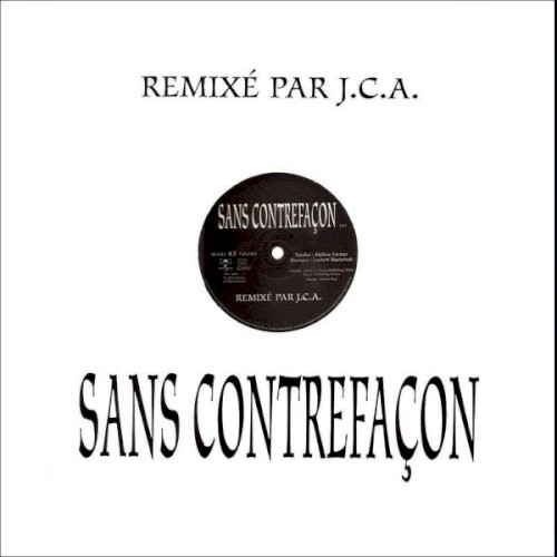 Sans contrefaçon (remixé par J.C.A.)