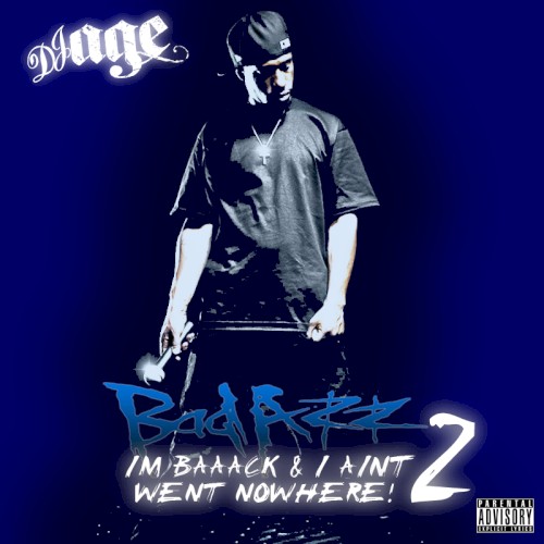 Im Baaack & I Aint Went Nowhere Vol.2