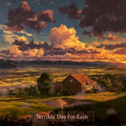 Terrible Day For Rain (versions)