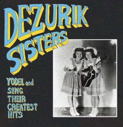 Yodel and Sing Their Greatest Hits