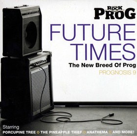 Prognosis 9: Future Times – The New Breed of Prog