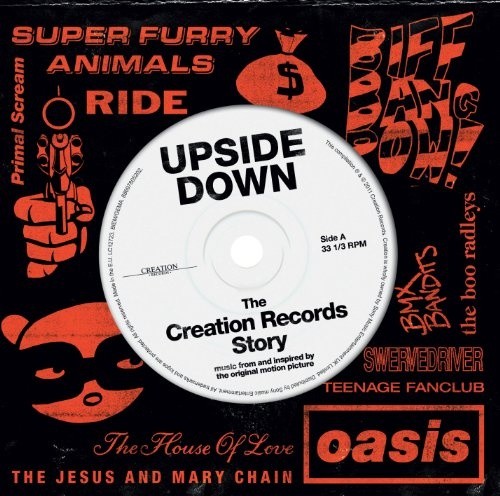 Upside Down: The Creation Records Story