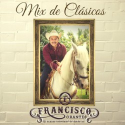Mix de clásicos de Francisco Orantes