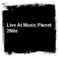 Live at Music Planet 2Nite