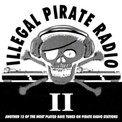 Illegal Pirate Radio, Vol. 2