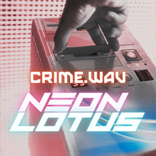 Neon Lotus: CRIME.WAV