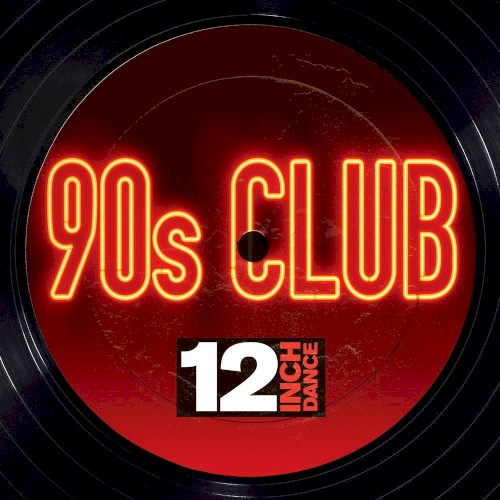 12 Inch Dance: 90s Club