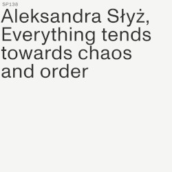 Everything tends towards chaos and order