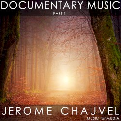 Documentary Music, Part 1