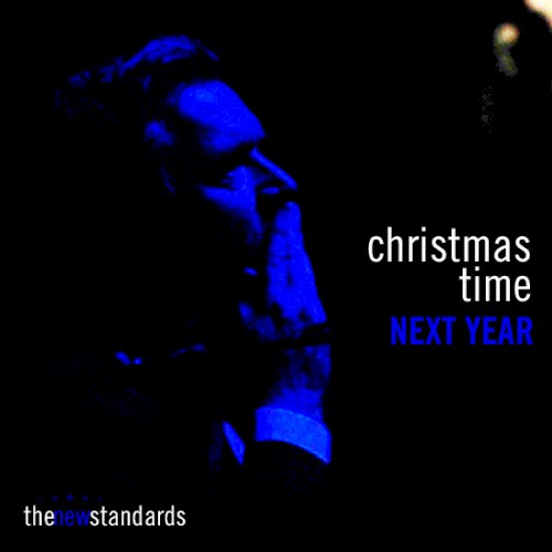 Christmas Time Next Year