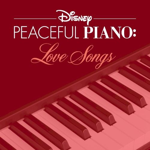 Disney Peaceful Piano: Love Songs