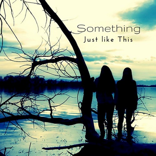 Something Just Like This