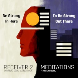 Receiver 2 Meditations (Original Game Soundtrack)