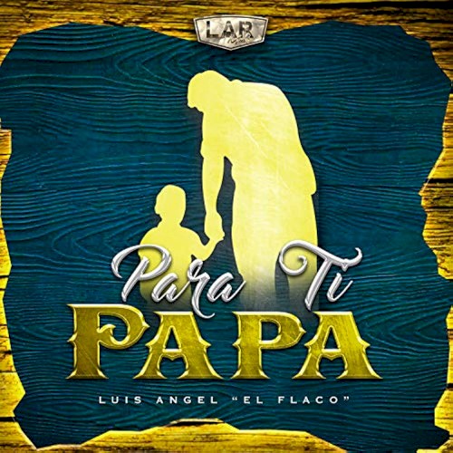 Para ti papá
