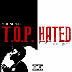 T.O.P. HATED