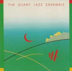 The Silent Jazz Ensemble