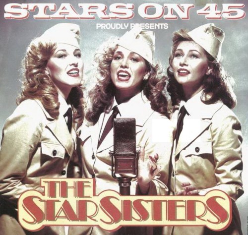 Stars on 45 Proudly Presents the Star Sisters