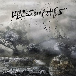 Glass and Ashes