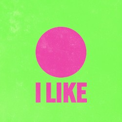 I Like