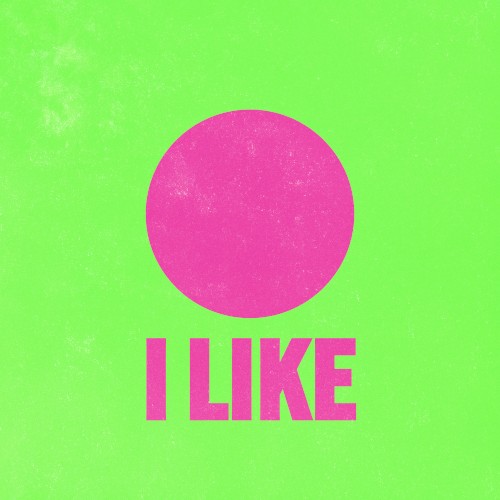 I Like