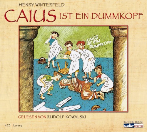 Caius ist ein Dummkopf