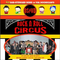 The Bar‐Steward Sons of Val Doonican’s Rock ’n’ Roll Circus