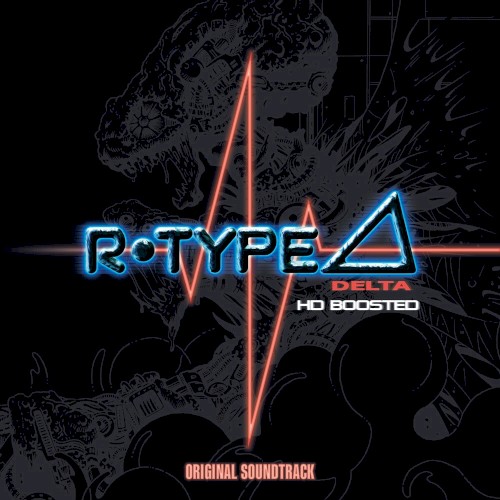 R-Type Delta HD Boosted ORIGINAL SOUNDTRACK