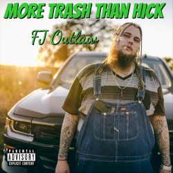 More Trash Than Hick