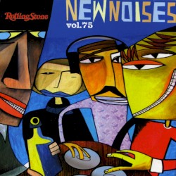 Rolling Stone: New Noises, Volume 75