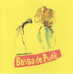 COVER LOVER VOL.1〜Bossa de Punk〜