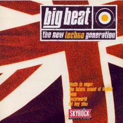 Big Beat, the New Techno Generation