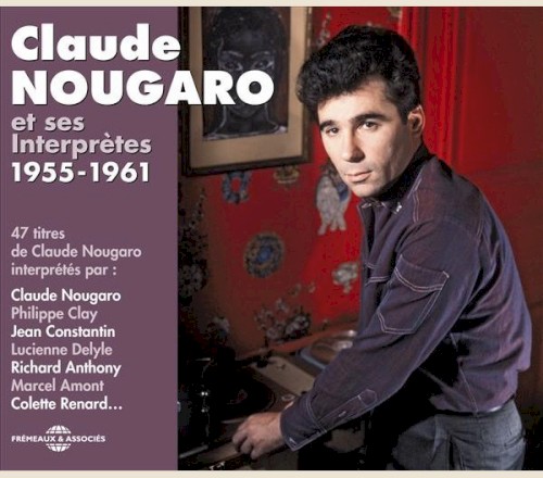 Claude Nougaro et ses interprètes 1955-1961