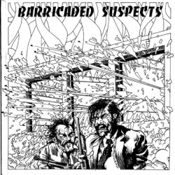 Barricaded Suspects